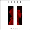 Brebo - Pause - EP